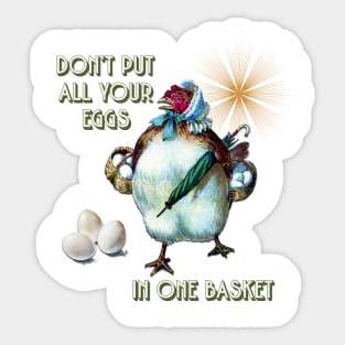 Don't Put All Your Eggs in One Basket Sticker